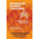 Advanced Leader Coaching: Accelerating Personal, Interpersonal and Business Growth
