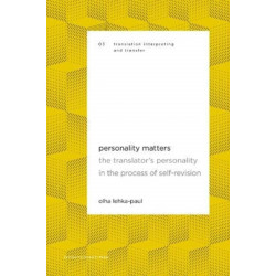 Personality Matters: The Translator's Personality in the Process of Self-Revision