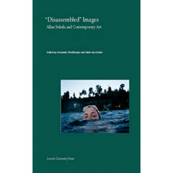 "Disassembled" Images: Allan Sekula and Contemporary Art