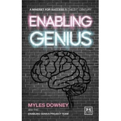 Enabling Genius: A Mindset for Success in the 21st Century