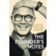 The Founder's Notes: A Journey of Inspired Ideas, Work and Life by a Leading Serial Entrepreneur