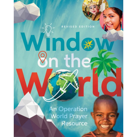 Window on the World: An operation World Prayer Resource