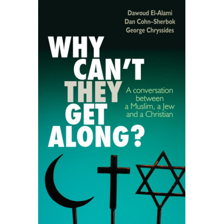 Why can't they get along?: A conversation between a Muslim, a Jew and a Christian