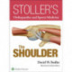 Stoller’s Orthopaedics and Sports Medicine: The Shoulder
