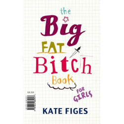 The Big Fat Bitch Book