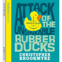 Attack Of The Unsinkable Rubber Ducks