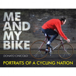 Me and My Bike: Portraits of a Cycling Nation