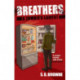 Breathers: A Zombie's Lament