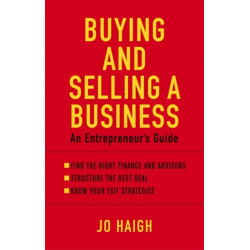 Buying And Selling A Business: An entrepreneur's guide