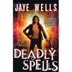Deadly Spells: Prospero's War: Book Three