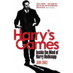 Harry's Games: Inside the Mind of Harry Redknapp