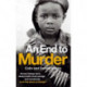An End To Murder: Human beings have always been cruel, savage and murderous. Is all that about to change?