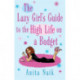 The Lazy Girl's Guide To The High Life On A Budget