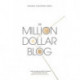 The Million Dollar Blog