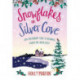 Snowflakes on Silver Cove: A festive, feel-good Christmas romance