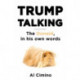 Trump Talking: The Donald, in his own words