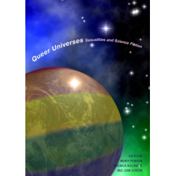 Queer Universes: Sexualities in Science Fiction