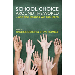 School Choice around the World: ... and the Lessons We Can Learn
