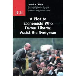 A Plea to Economists Who Favour Liberty: Assist the Everyman