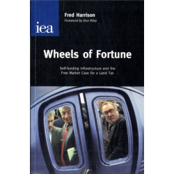 Wheels of Fortune: Self-Funding Infrastructure and the Free Market Case for a Land Tax