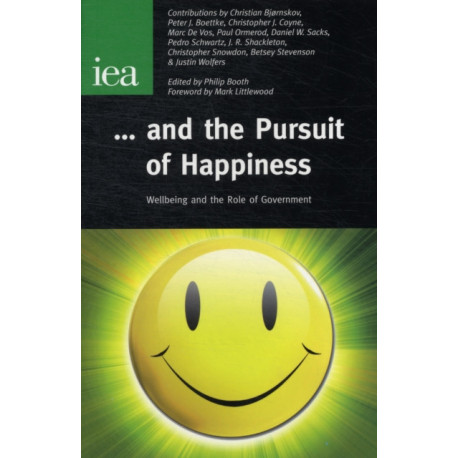 ... And the Pursuit of Happiness: Wellbeing & the Role of Government