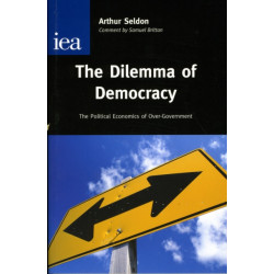 The Dilemma of Democracy: The Political Economics of Over-Government
