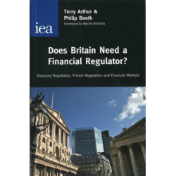 Does Britain Need a Financial Regulator?: Statutory Regulation, Private Regulation & Financial Markets