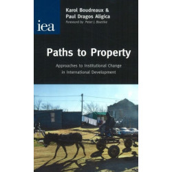 Paths to Property: Approaches to Institutional Change in International Development