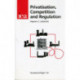 Privatisation, Competition and Regulation