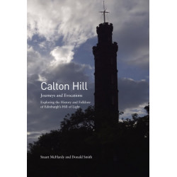 Calton Hill: Journeys and Evocations