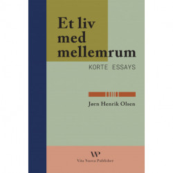 Et liv med mellemrum: Korte essays
