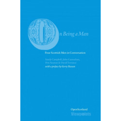 On Being A Man: Four Scottish Men in Conversation