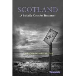 Scotland: A Suitable Case for Treatment