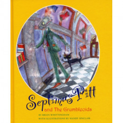 Septimus Pitt and the Grumbleoids