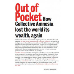 Out of Pocket: How Collective Amnesia Lost the World Its Wealth, Again