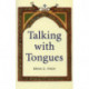 Talking with Tongues