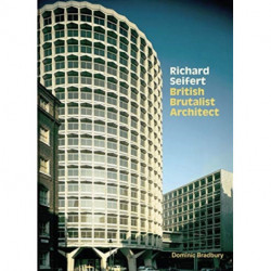 Richard Seifert: British Brutalist Architect