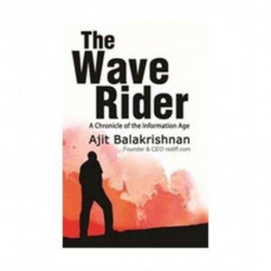 The Wave Rider: A Chronicle of the Information Age