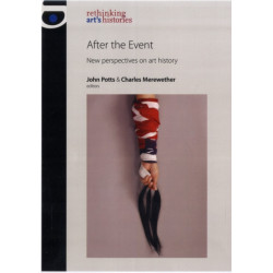After the Event: New Perspectives on Art History