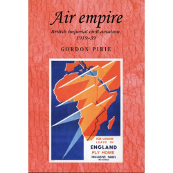 Air Empire: British Imperial Civil Aviation, 1919–39