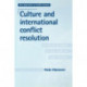 Culture and International Conflict Resolution: A Critical Analysis of the Work of John Burton