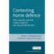 Contesting Home Defence: Men, Women and the Home Guard in the Second World War