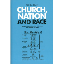 Church, Nation and Race: Catholics and Antisemitism in Germany and England, 1918–45