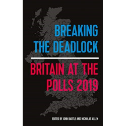 Breaking the Deadlock: Britain at the Polls, 2019