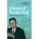 A History of the Case Study: Sexology, Psychoanalysis, Literature