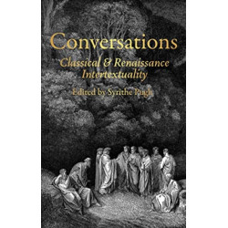 Conversations: Classical and Renaissance Intertextuality