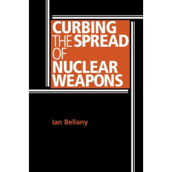 Curbing the Spread of Nuclear Weapons