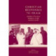 Christian Responses to Islam: Muslim-Christian Relations in the Modern World