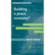 Building a Peace Economy?: Liberal Peacebuilding and the Development-Security Industry