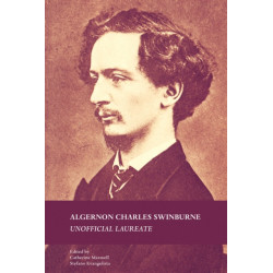 Algernon Charles Swinburne: Unofficial Laureate
